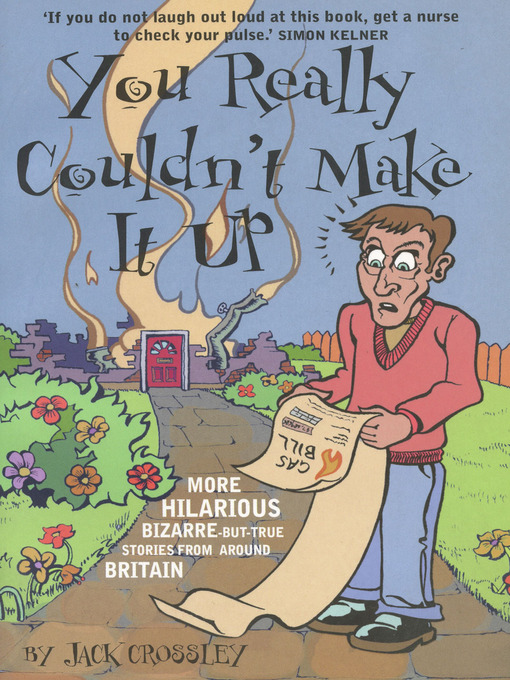 Title details for You Really Couldn't Make It Up by Jack Crossley - Available